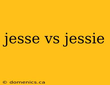 jesse vs jessie