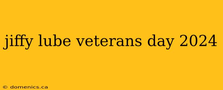 jiffy lube veterans day 2024