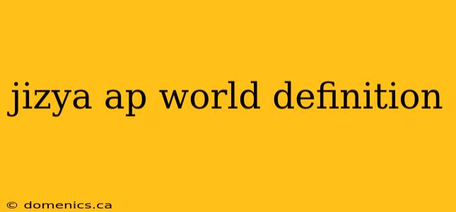 jizya ap world definition