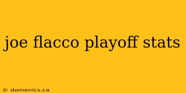 joe flacco playoff stats