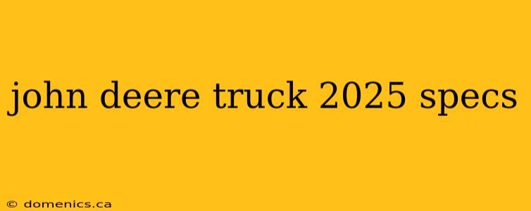 john deere truck 2025 specs