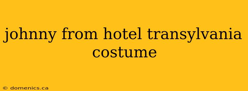 johnny from hotel transylvania costume