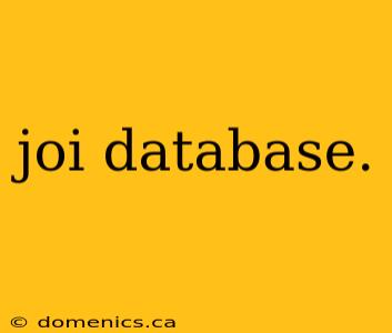 joi database.