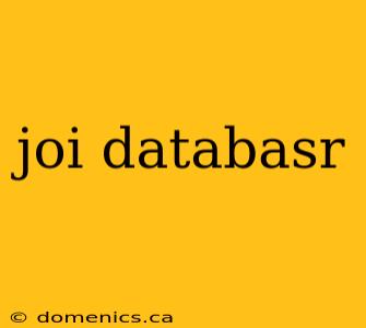 joi databasr