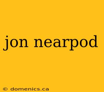 jon nearpod