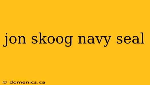 jon skoog navy seal
