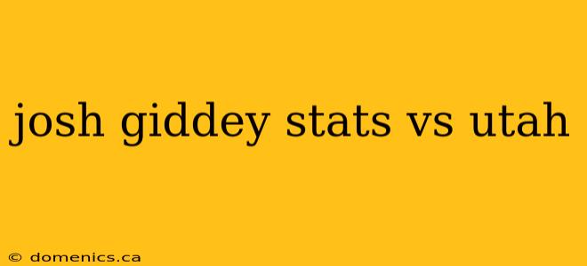 josh giddey stats vs utah