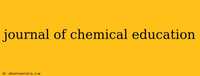 journal of chemical education