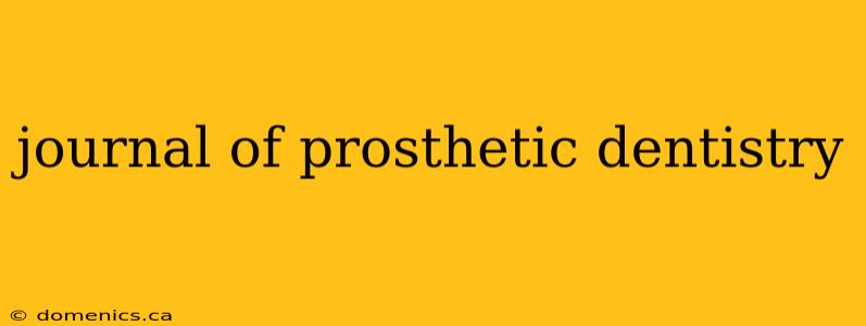 journal of prosthetic dentistry