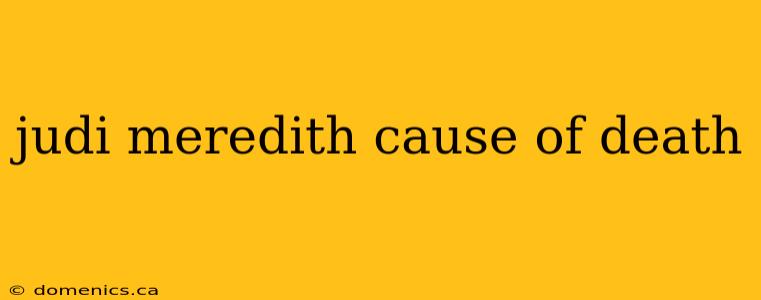 judi meredith cause of death