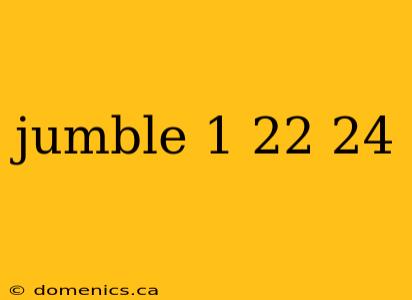 jumble 1 22 24