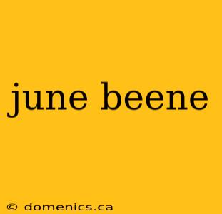 june beene