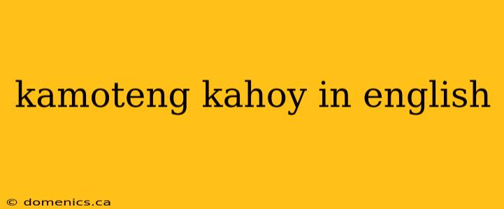 kamoteng kahoy in english