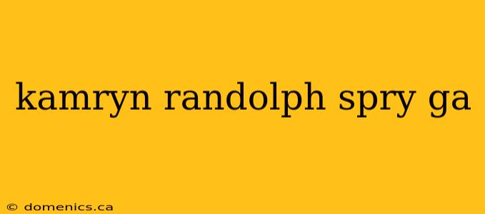 kamryn randolph spry ga