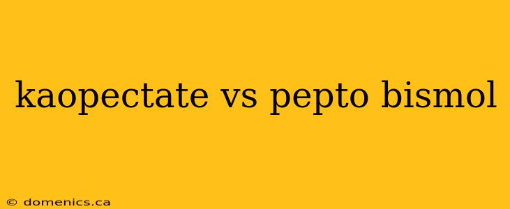 kaopectate vs pepto bismol