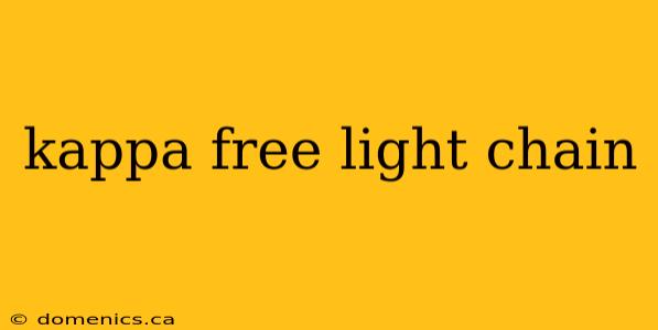 kappa free light chain
