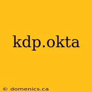 kdp.okta