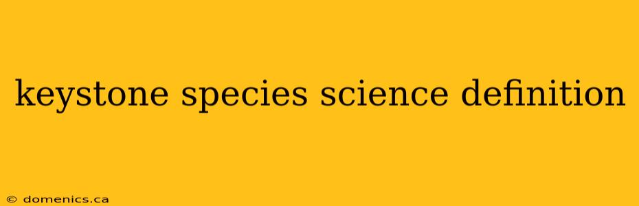 keystone species science definition