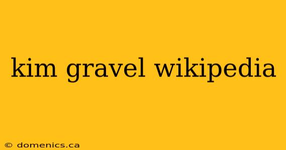 kim gravel wikipedia