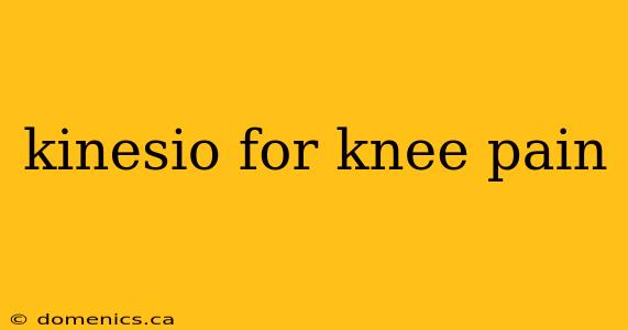 kinesio for knee pain