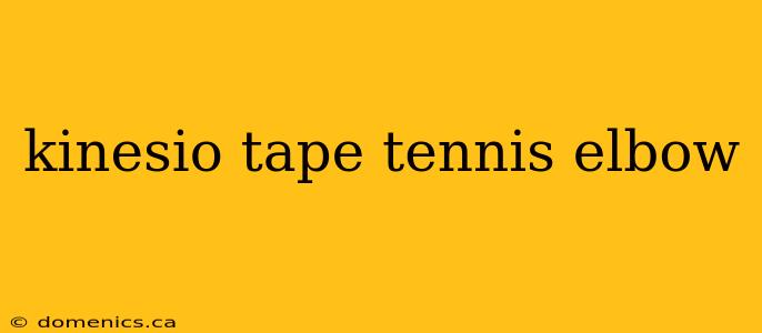 kinesio tape tennis elbow