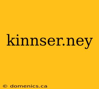 kinnser.ney