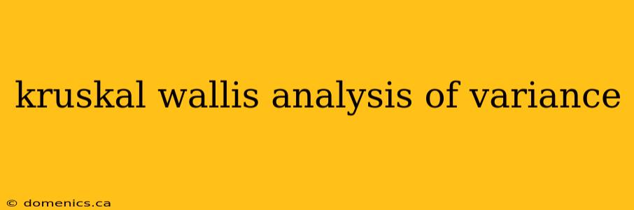 kruskal wallis analysis of variance