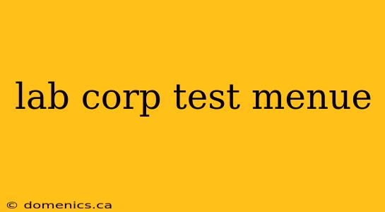 lab corp test menue
