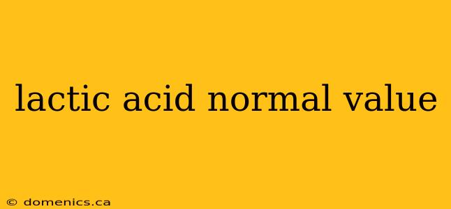 lactic acid normal value