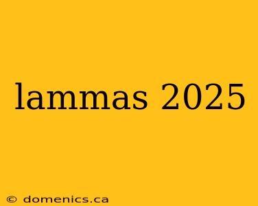lammas 2025