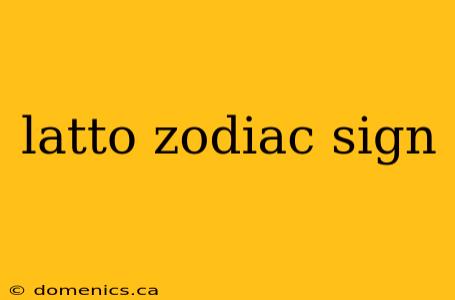 latto zodiac sign