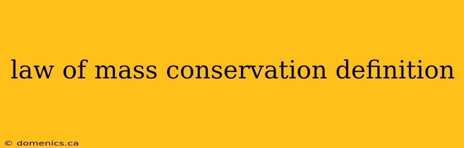 law of mass conservation definition