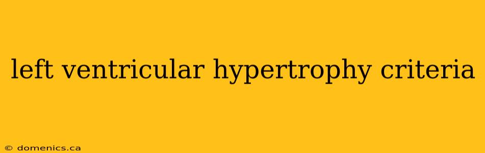 left ventricular hypertrophy criteria