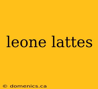 leone lattes