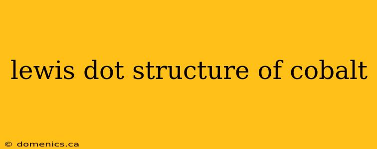 lewis dot structure of cobalt