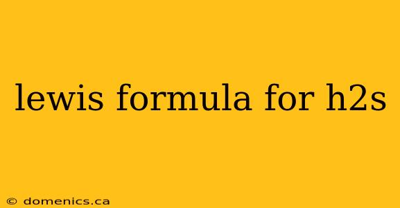 lewis formula for h2s