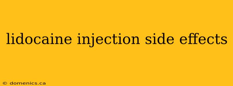 lidocaine injection side effects