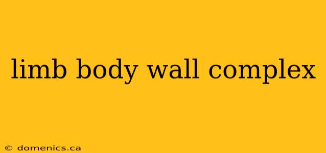 limb body wall complex