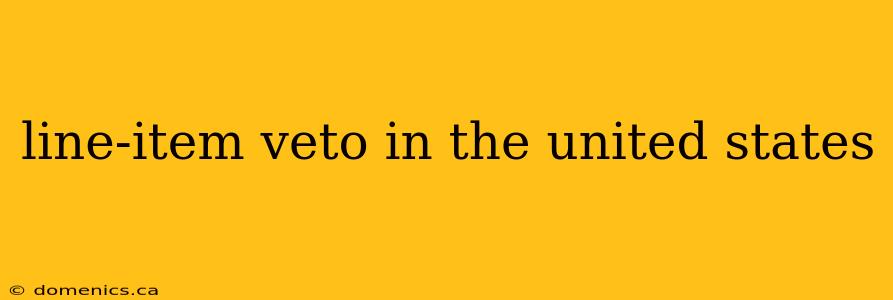 line-item veto in the united states