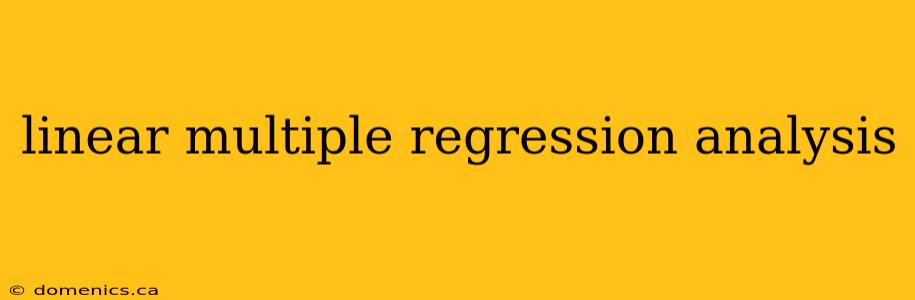 linear multiple regression analysis