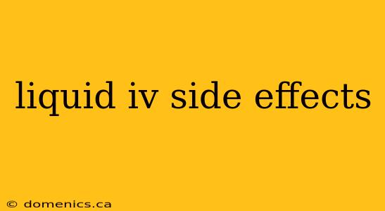 liquid iv side effects