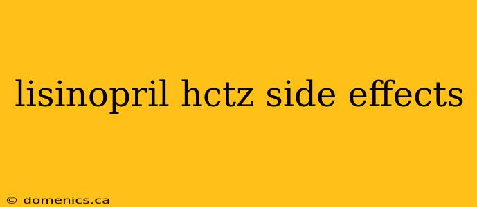 lisinopril hctz side effects