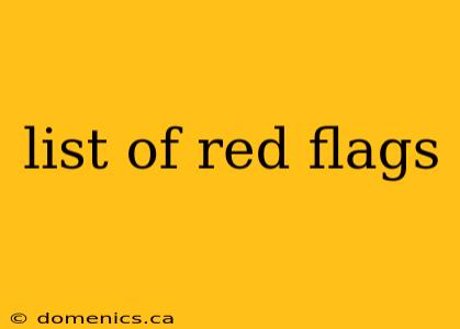 list of red flags