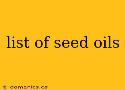 list of seed oils