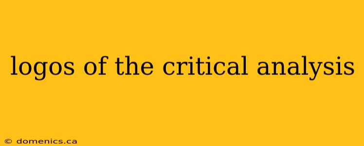 logos of the critical analysis