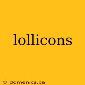 lollicons
