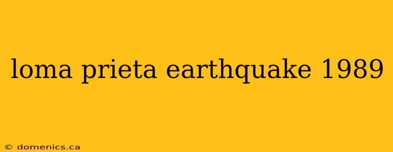 loma prieta earthquake 1989