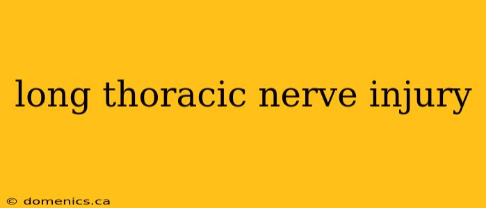 long thoracic nerve injury