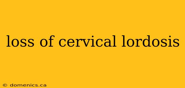 loss of cervical lordosis