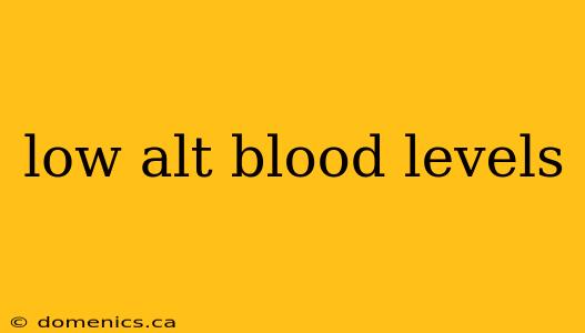 low alt blood levels